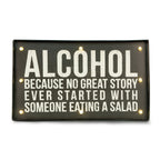 "Alcohol…" Sign