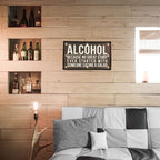 "Alcohol…" Sign